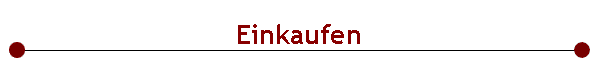  Einkaufen 
