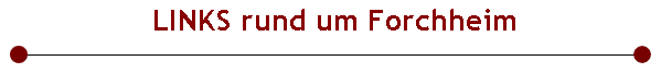  LINKS rund um Forchheim
 